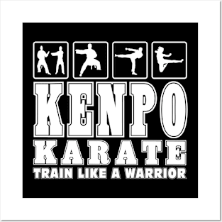 Kenpo Karate Train Like A Warrior Martial Arts Gifts Posters and Art